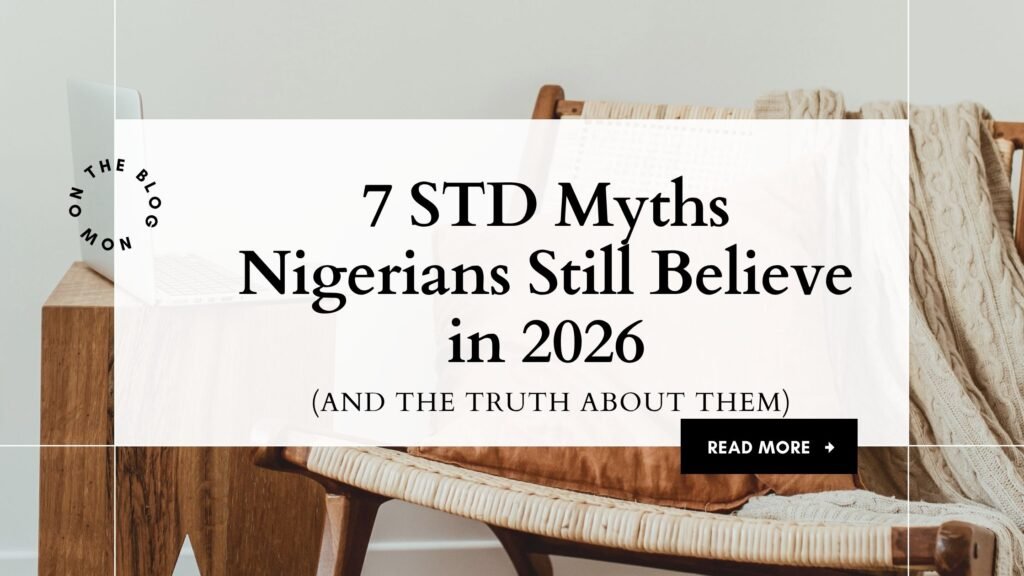 7 STD Myths Nigerians Still Believe in 2026 (And the Truth) minimal photocentric productivity blog banner