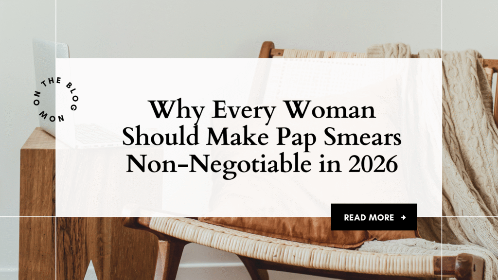 Why Every Woman Should Make Pap Smears Non-Negotiable in 2026 minimal photocentric productivity blog banner (3)